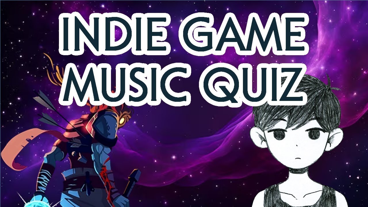 Indie Game Music Quiz #15 (30 SONGS)