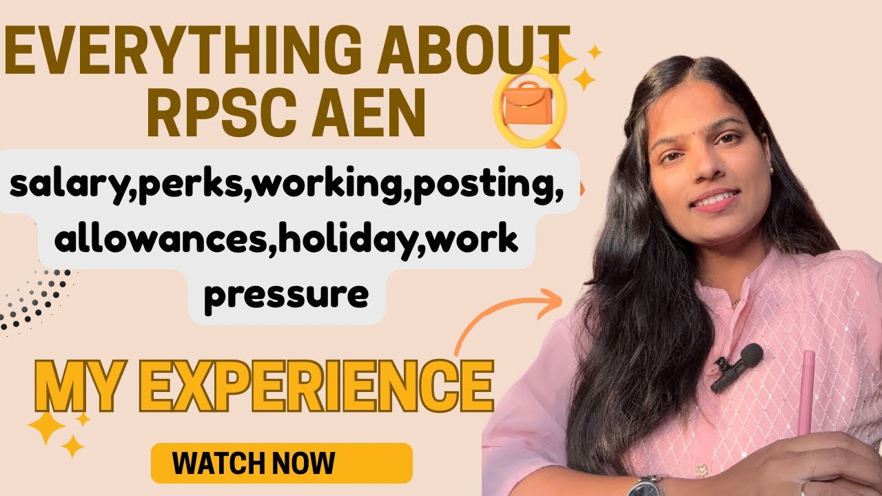 RPSC AEN Full Details: Salary, Posting, Work Profile, Transfer & Reality of Job #rpsc #rpscaen #ras