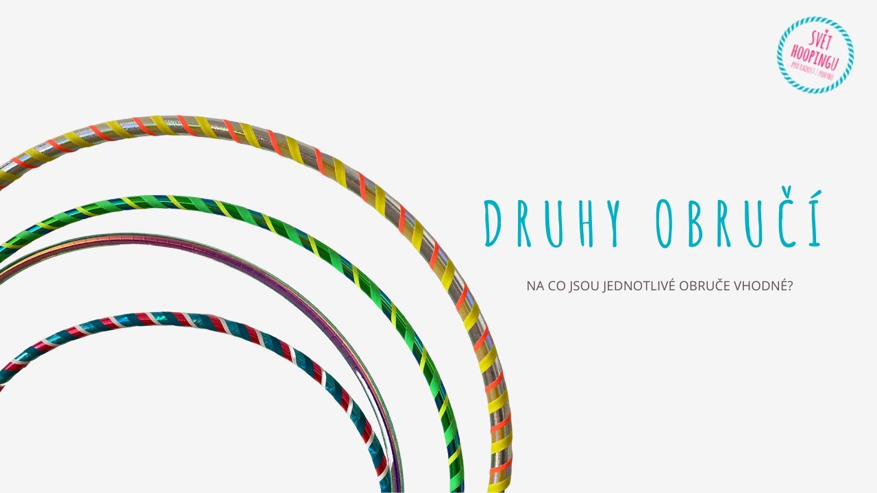 Jaké jsou druhy obručí na hooping a jakou zvolit?