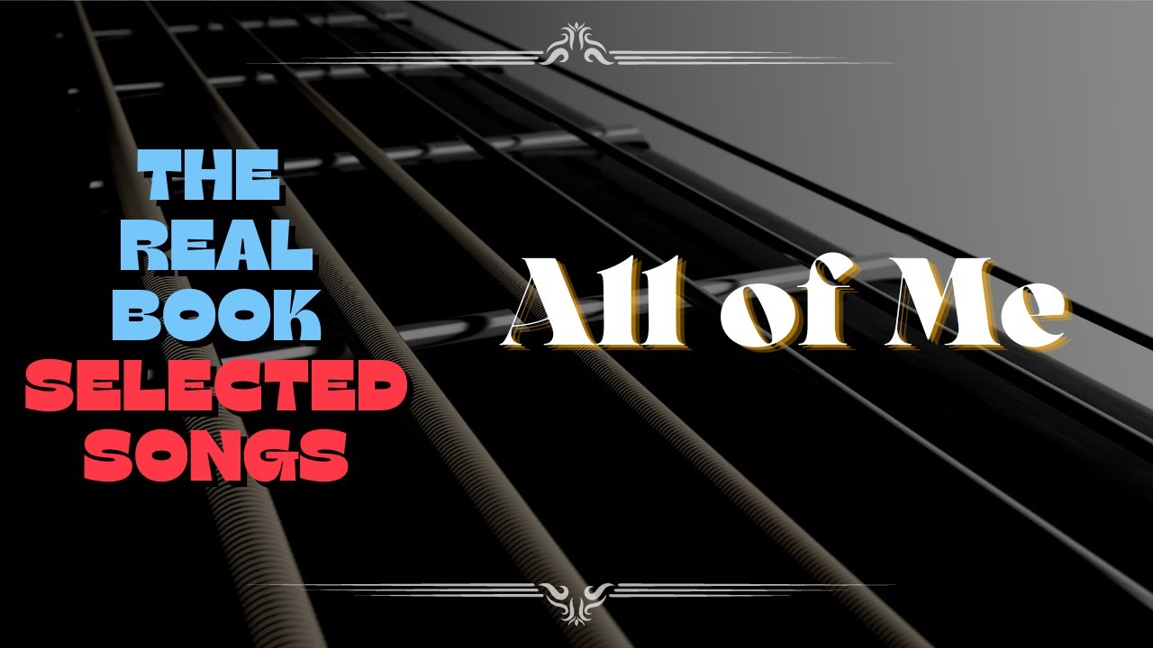 Real Book Selected Songs - All of Me