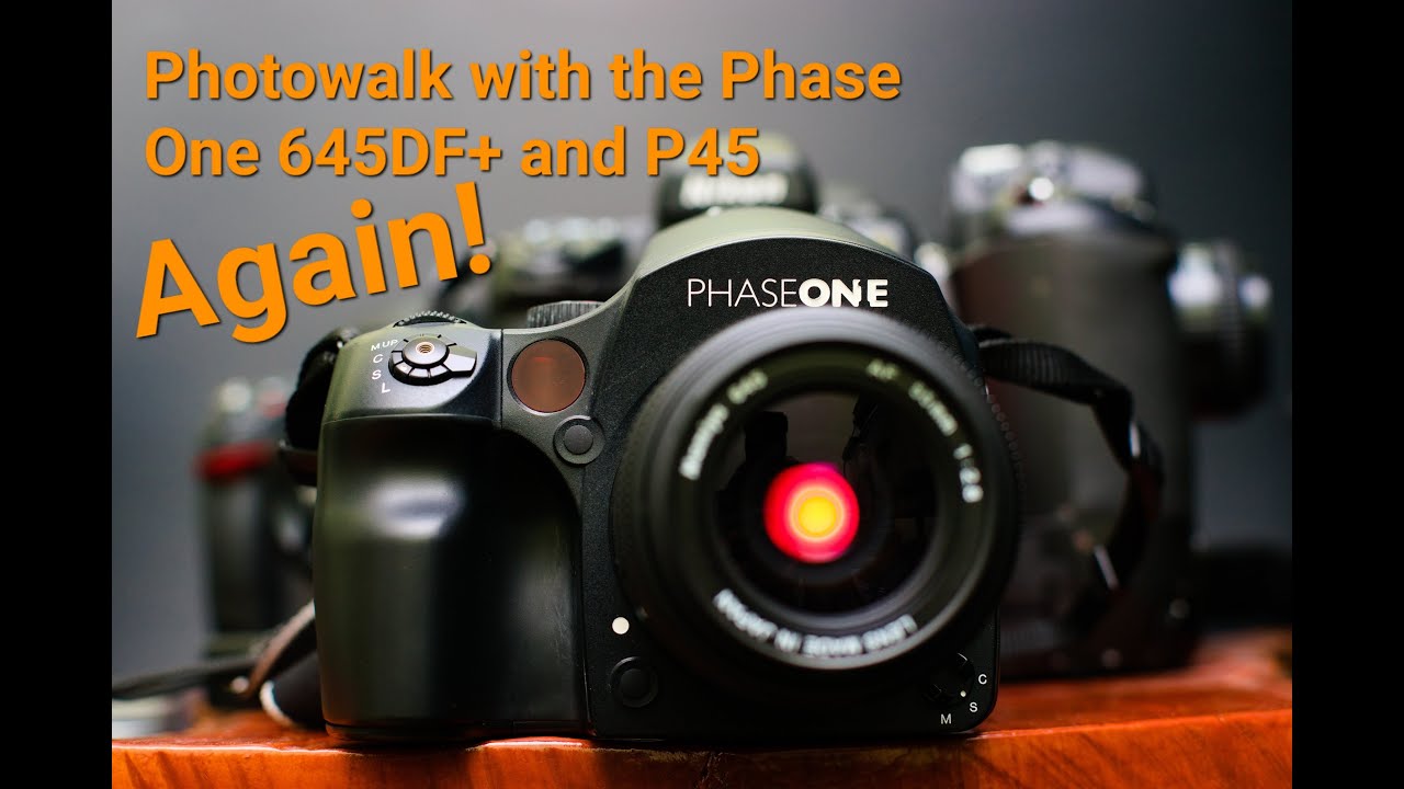 Medium Format Photo Walk with Phase One 645DF+ and P45