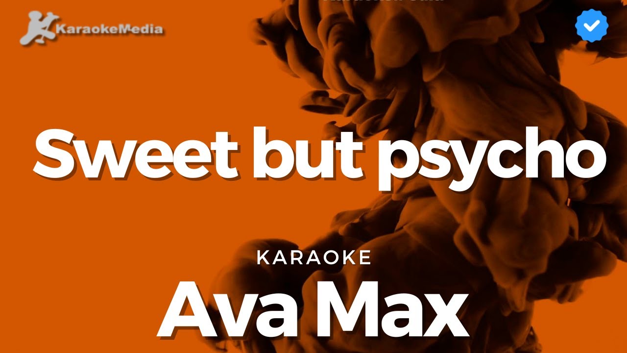 Ava Max - Sweet but psycho (Karaoke)