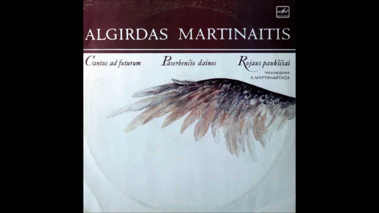 Algirdas Martinaitis - Cantus ad futurum