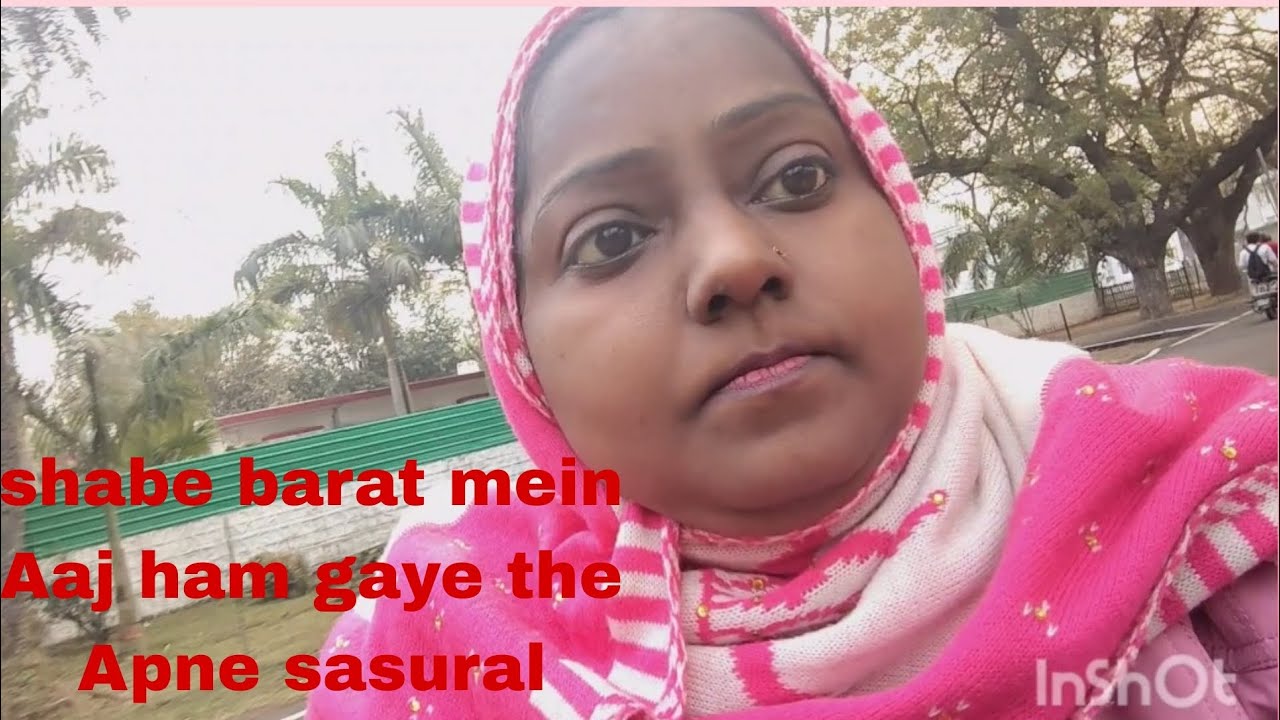 Shade barat mein Aaj ham gaye the Apne sasural #traveling #subscribe ...