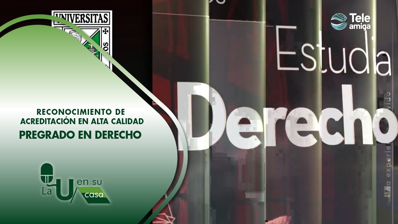 Reconocimiento de Acreditación en Alta Calidad - Programa Académico de Pregrado en Derecho