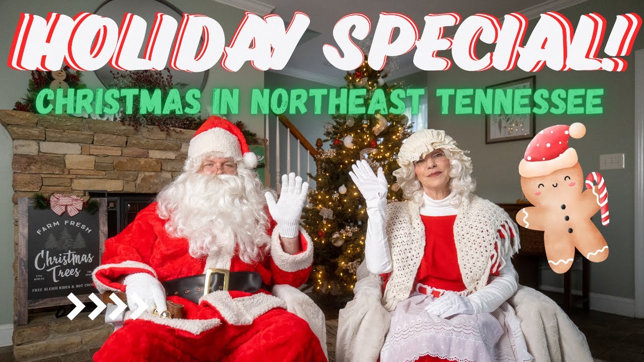 Christmas in Northeast Tennessee/ Holiday Special/Johnson City & the Surrounding Area