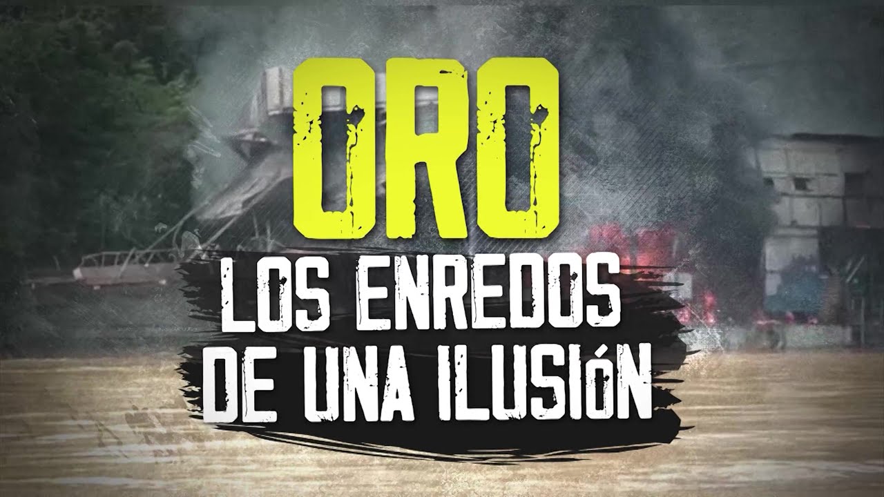 #ReportajesTA - Oro: los enredos de una ilusión - Efectos y futuro de la #minería en el #BajoCauca