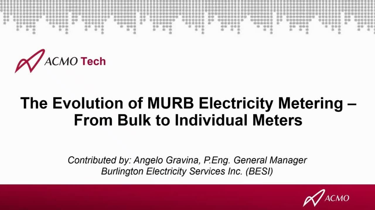 ACMO TECH | The Evolution of MURB Electricity Metering – Burlington Electricity Services Inc.