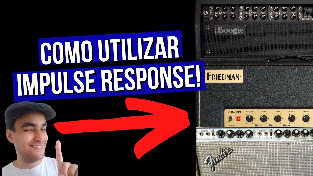 COMO USAR IMPULSE RESPONSE | PRECISA DE OUTRO PEDAL? PREAMP OU PEDAL DE DRIVE?