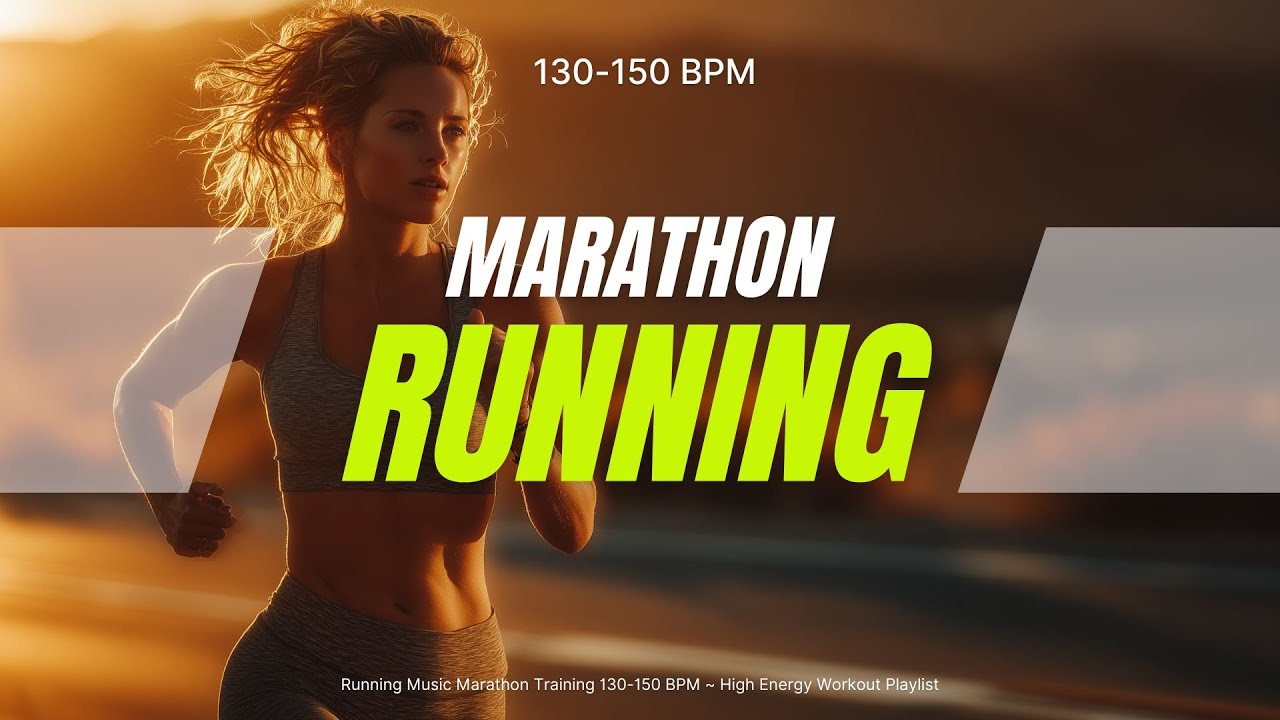 Running Music Marathon Training 130-150 BPM ~ High Energy Workout Playlist