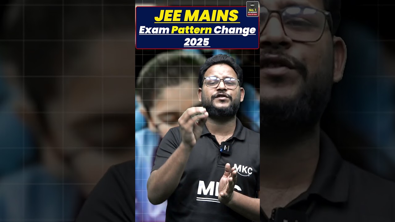 JEE Exam 2025| JEE Exam Pattern Changed📚#jee #jeemains #jee2025
