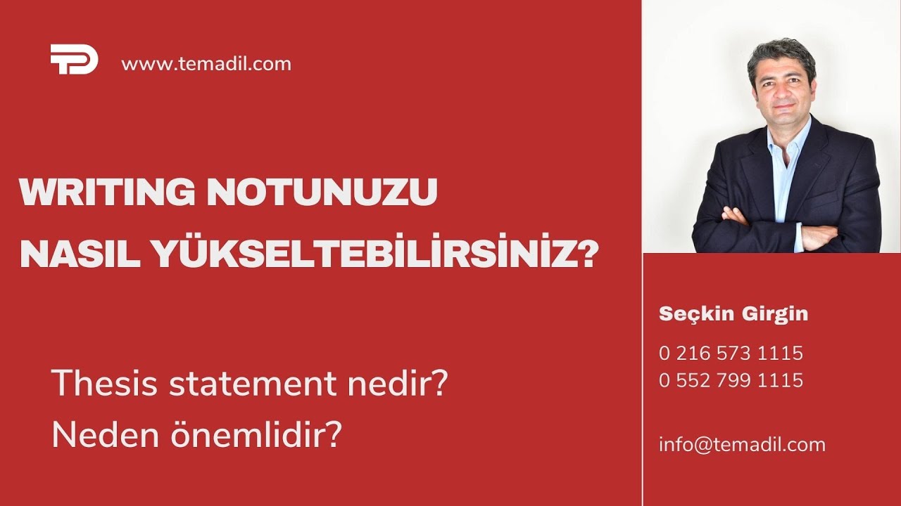 Thesis statement nasıl yazılır? IELTS, TOEFL, Proficiency writing b&ouml;l&uuml;m&uuml; ipu&ccedil;ları.