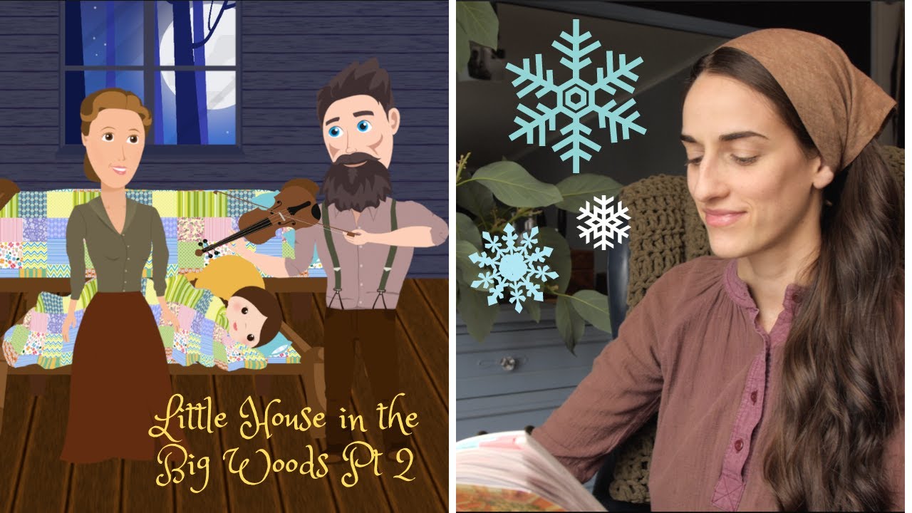 Little House in the Big Woods || Sugar Snow