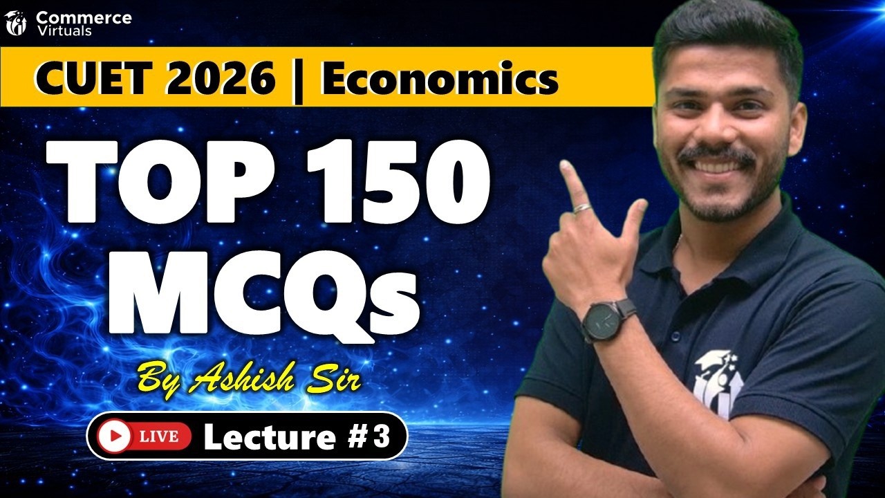 Day 3 : CUET Economics 2026 | 150 Most Expected MCQs Practice | Money | Ashish Sir
