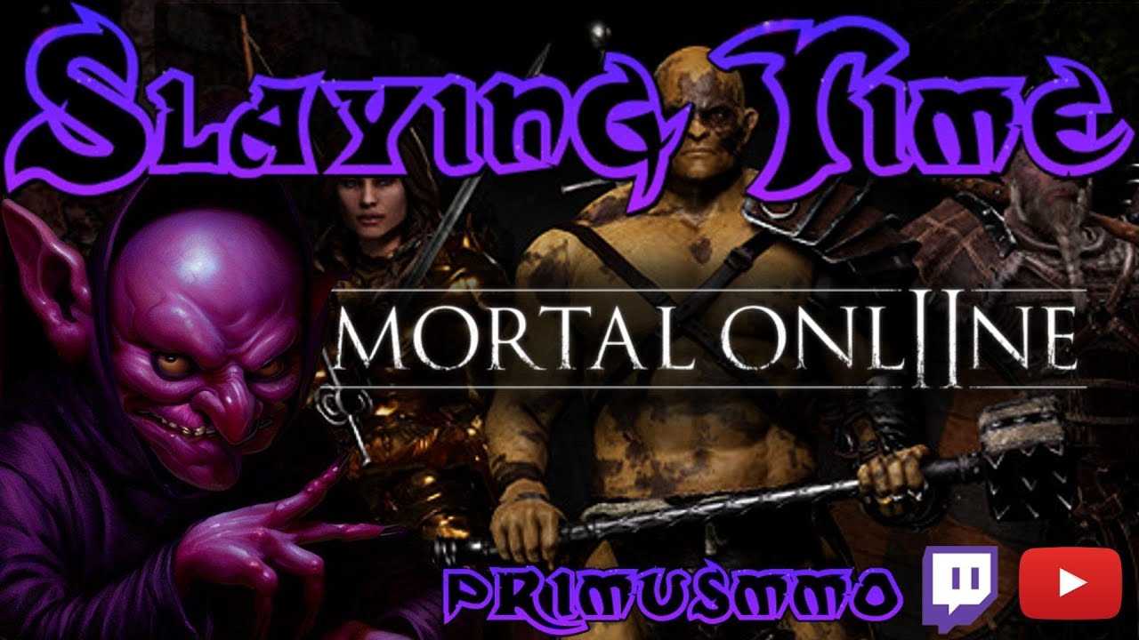 😈 Slaying Time🔮✨Mortal Online 2✨