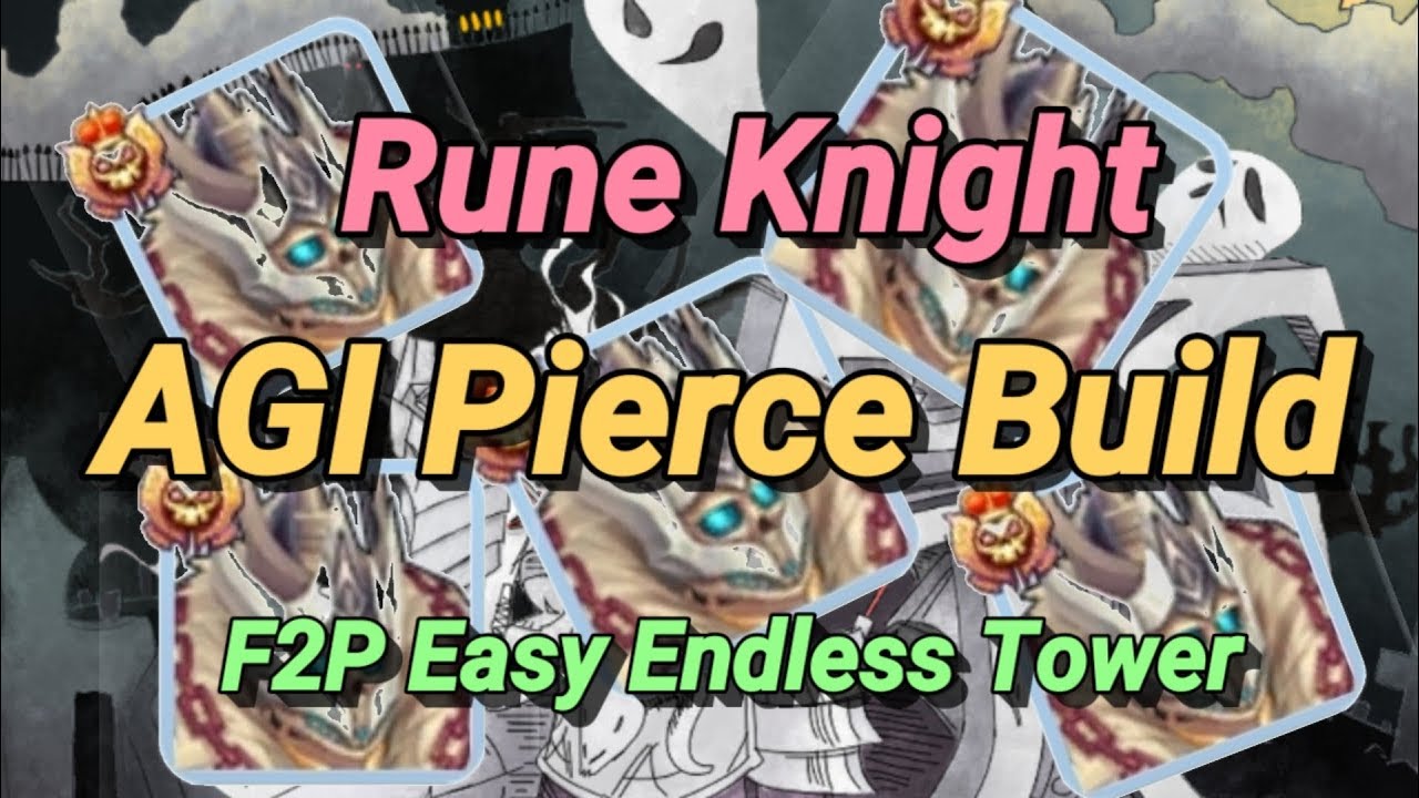 Rune Knight AGI Pierce Build SUPER BUDGET F2P Endless Tower Build Ragnarok Mobile