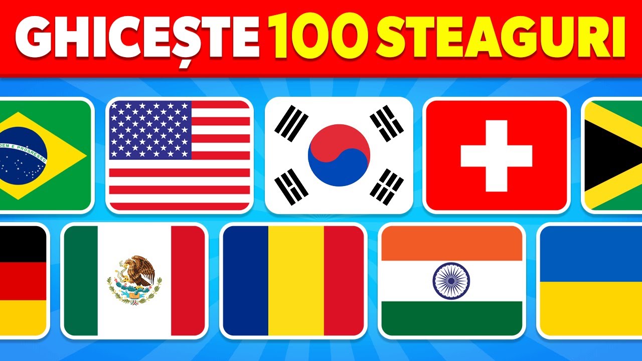 🚩 Quiz Ghicește Țara După Steag 🌎🤔⏰ | Poți Ghici 100 de Steaguri?