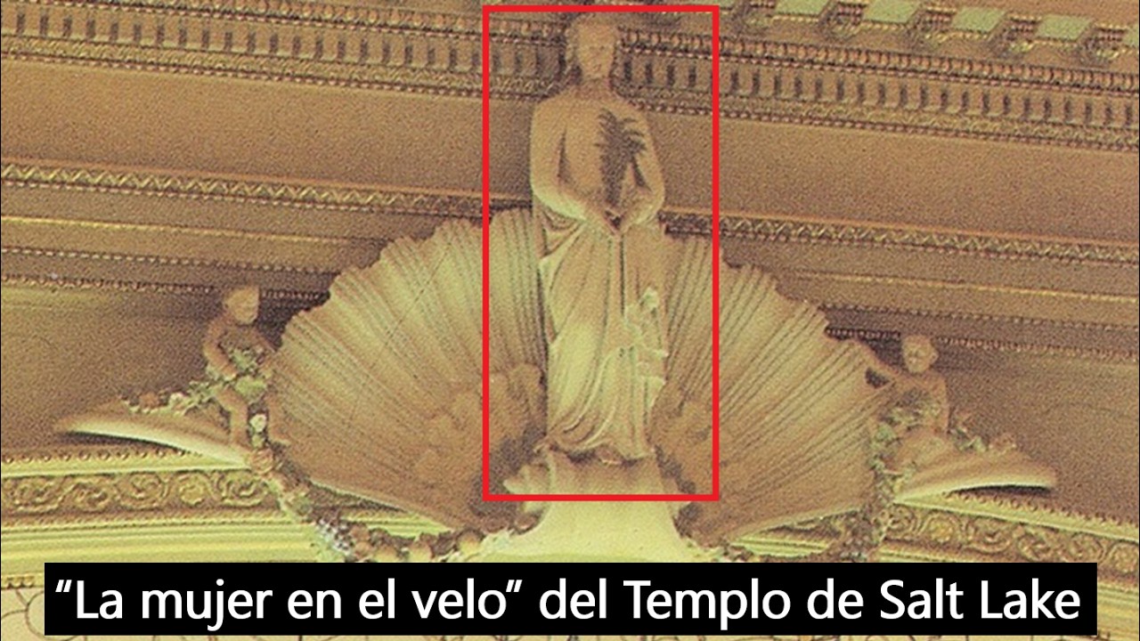¿Qué es la mujer en el velo dentro del salón celestial? Templo de Salt Lake, Templo mormón ritos SUD