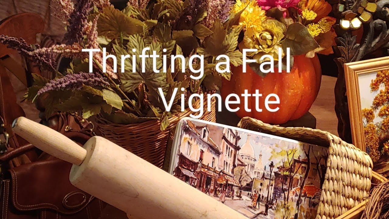 Thrifting a Fall Vignette
