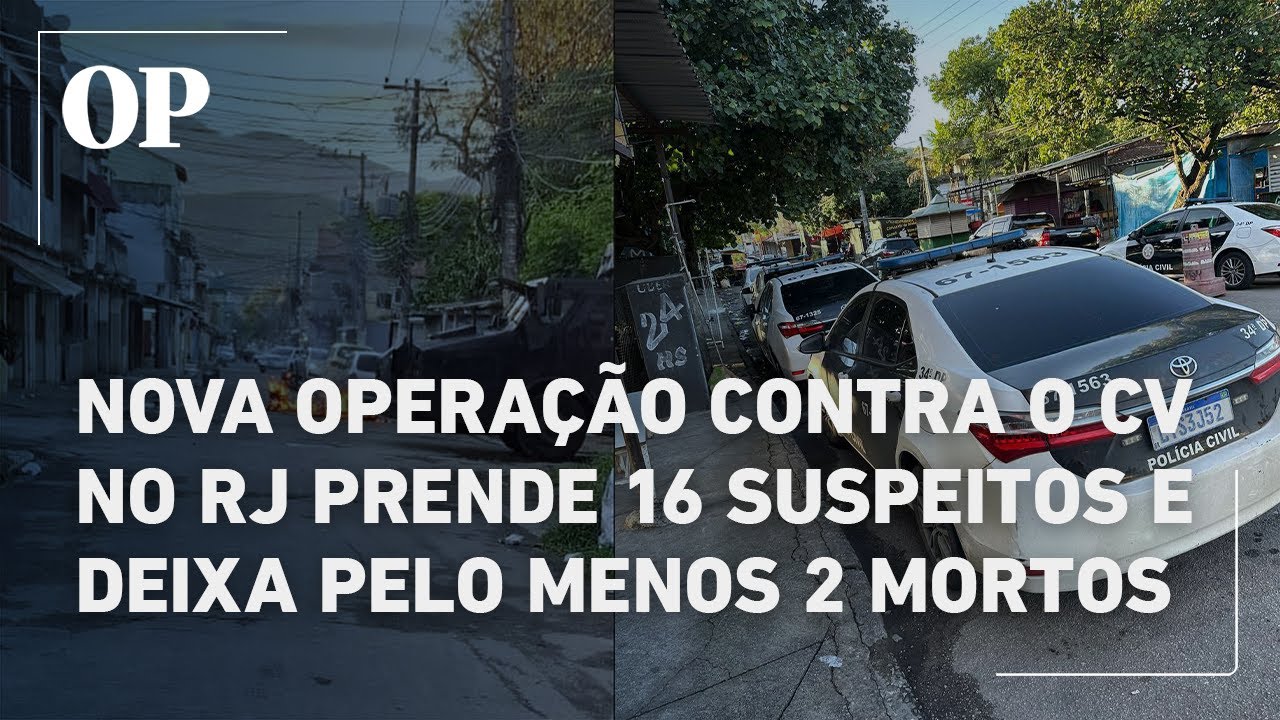 Nova opera&ccedil;&atilde;o policial contra o CV no Rio prende 16 suspeitos e deixa pelo menos 2 mortos