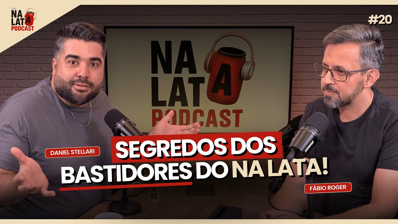 Daniel Stellari I O Criador do Na Lata Conta Tudo Sobre o Podcast e os Bastidores #20