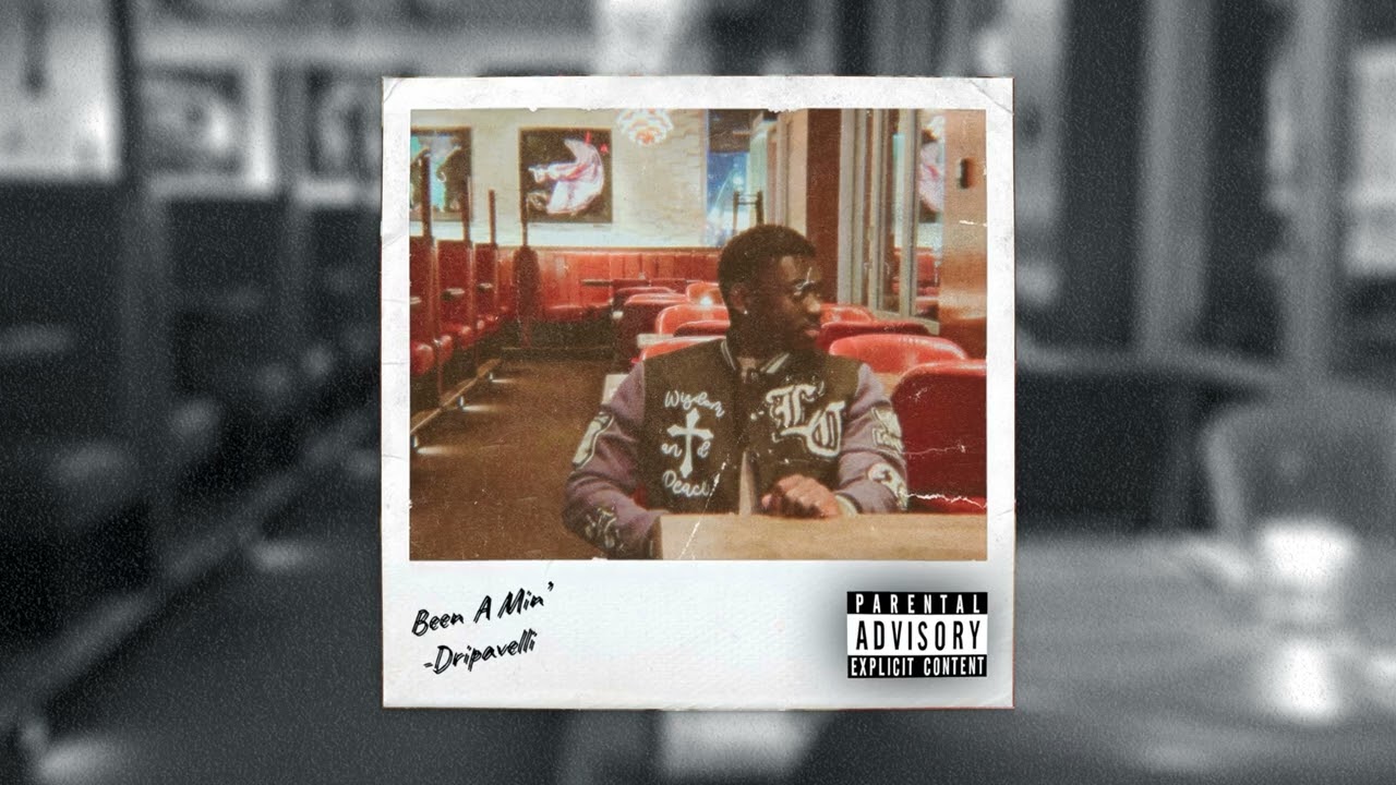 Dripavelli - Been A Minute (Audio)