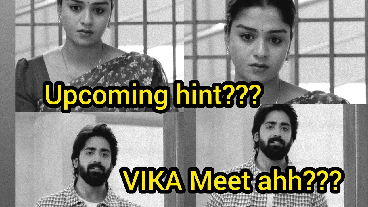Editor Upcoming hint🔥🔥VIKA Meet ah???/#mn #vijay #vika #mahanadi #kaveri 