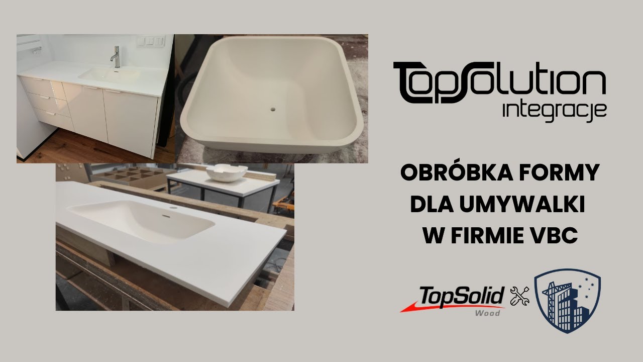 Obróbka formy dla umywalki w Firmie VBC 🏭 TopSolid Wood CAM w Praktyce!