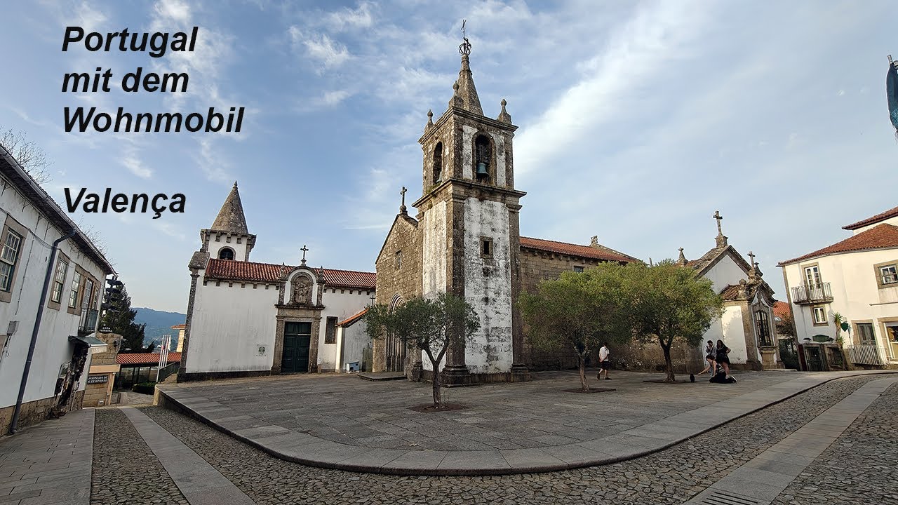 Portugal mit dem Wohnmobil Valença