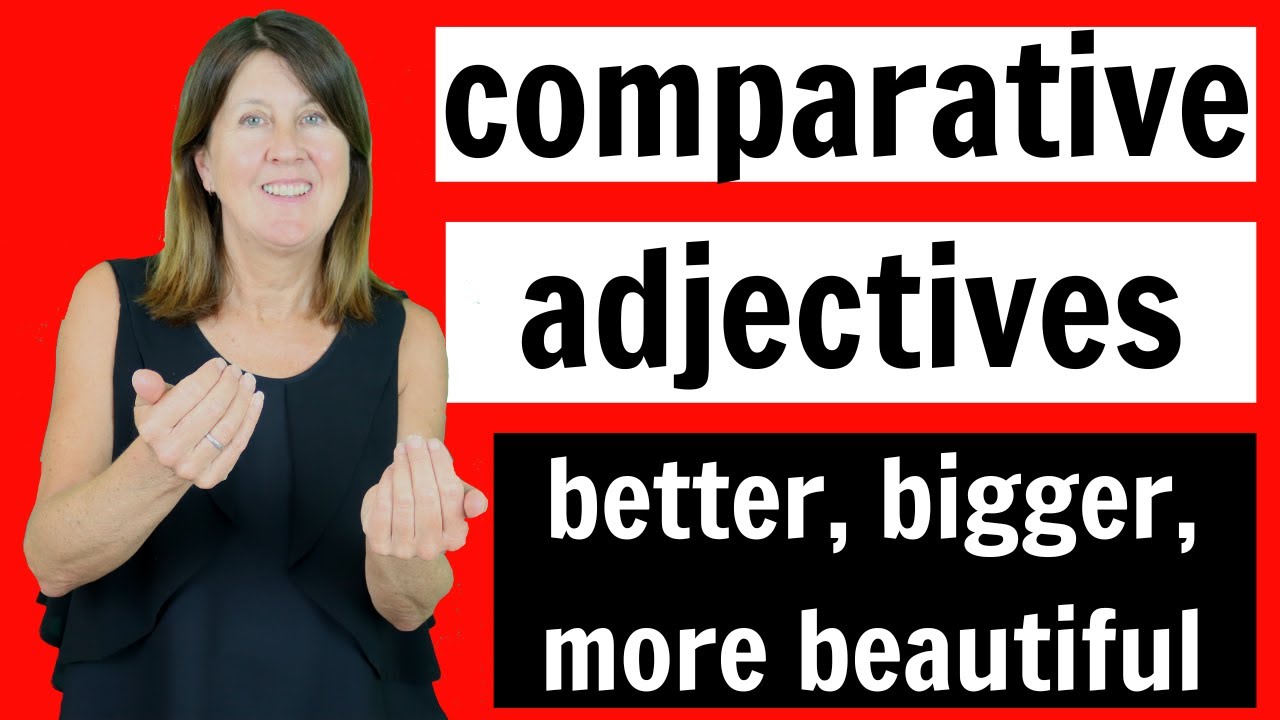 Comparative Adjectives - better, bigger, more beautiful - Learn English Grammar