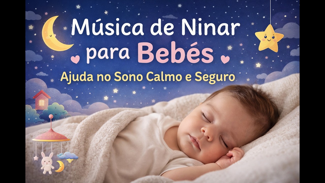 MÚSICA DE NINAR PARA BEBÊS | AJUDA NO SONO CALMO E SEGURO - com  TELA PRETA