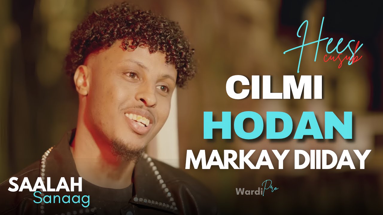 SAALAX SANAAG | CILMI HODAN MARKAY DIIDAY | HEES CUSUB 2026 - NEW MUSIC VIDEO OFFICIAL 