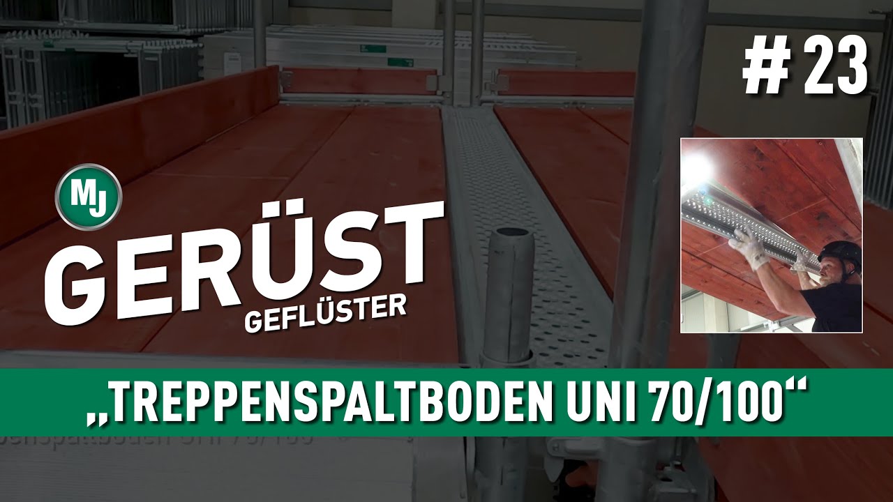 MJ-Gerüstgeflüster #023 - UNI 70/100 Treppenspaltboden