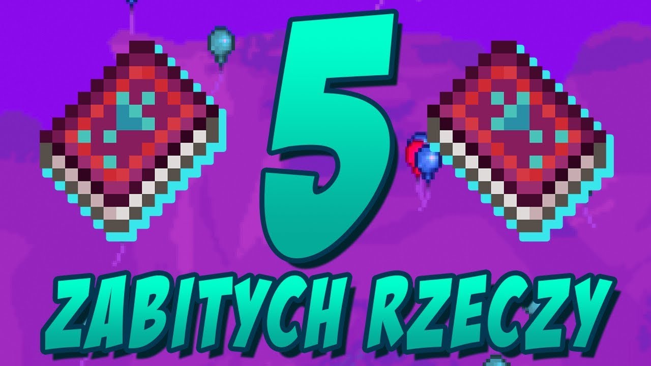 5 RZECZY ZABITYCH PRZEZ AKTUALIZACJE W TERRARIA