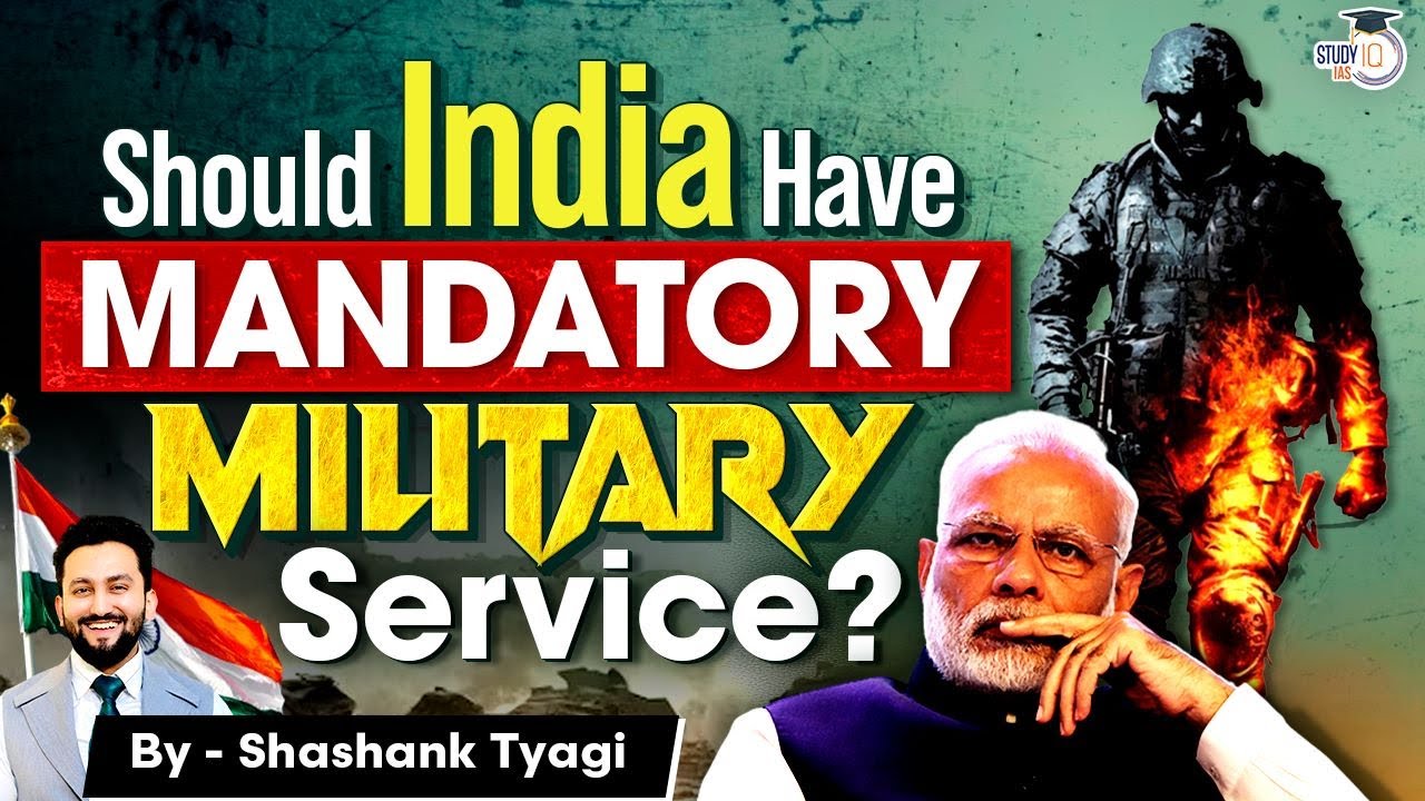 Israel's Compulsory Military: Can It Be Applied to India? | Critical Analysis of Agnipath | UPSC