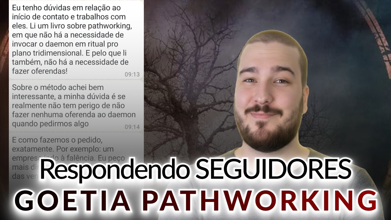 Goetia Pathworking: O Que NÃO Contam Sobre a Comunicação com Daemons da Goétia (Respondendo Dúvidas)
