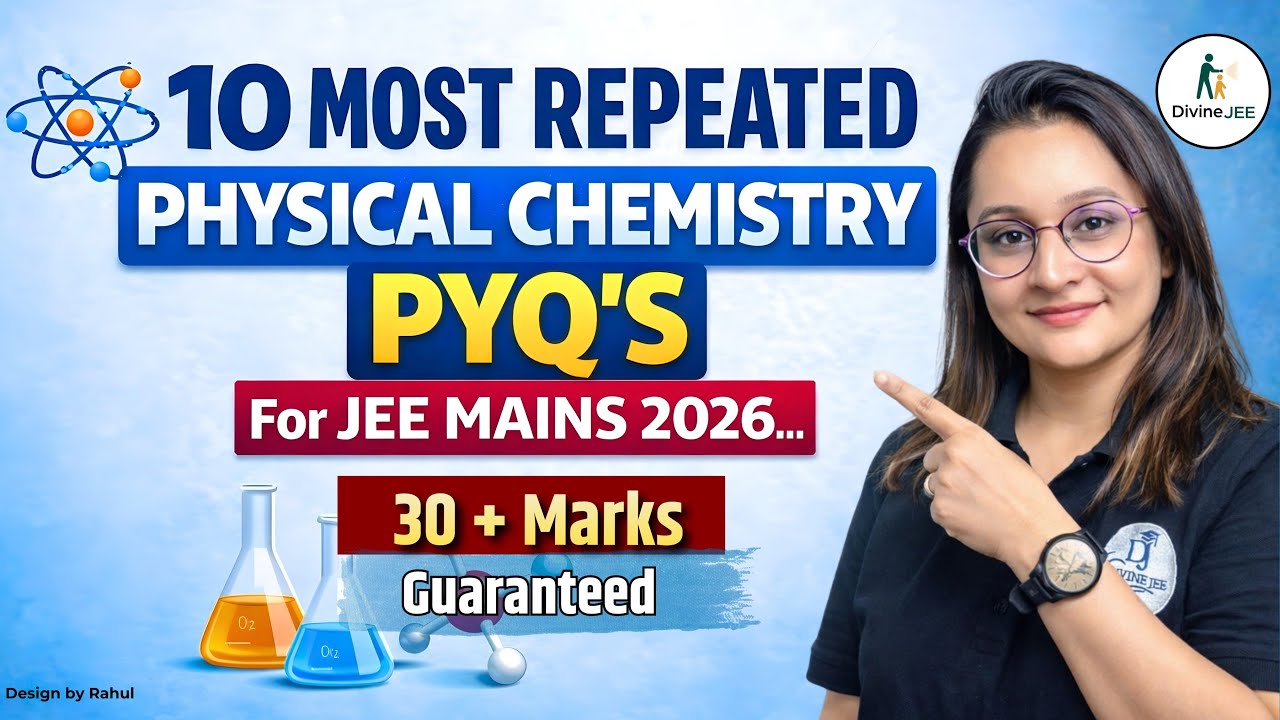 Physical Chemistry Most Important Questions | JEE 2026 Complete Revision | RJ Ma’am