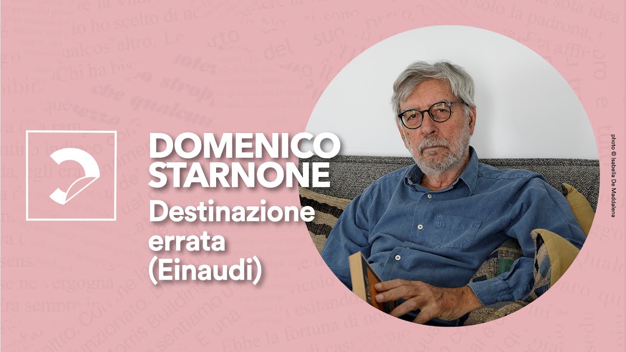 Domenico Starnone | Destinazione errata (Einaudi)