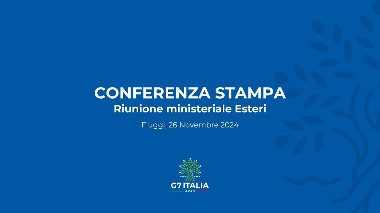 Conferenza stampa - Riunione Ministeriale G7 Esteri