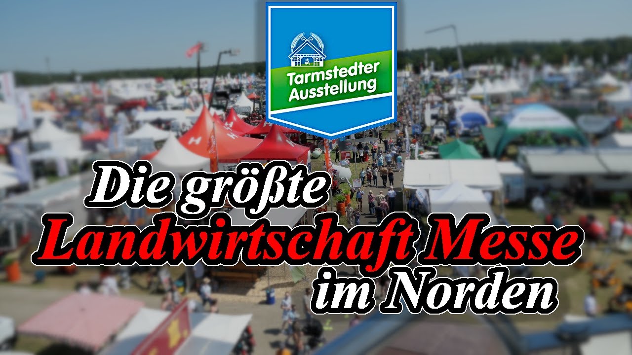 Die größte Landwirtschaft Messe im Norden | Mini Doku | Tarmstedter Ausstellung