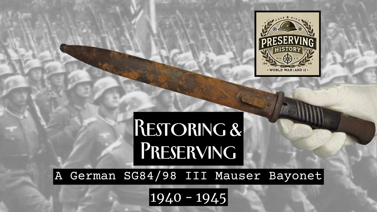 Restoring and Preserving a German SG84/98 III Bayonet 1940 - 1945