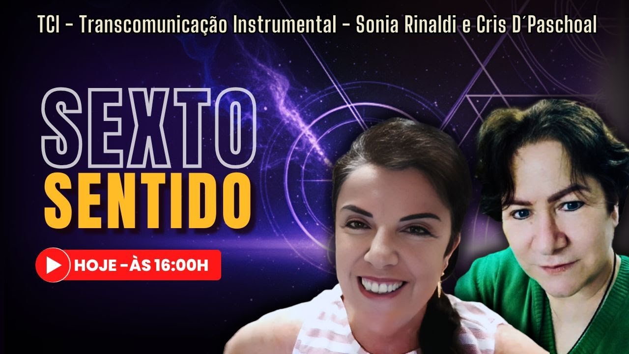 SEXTO SENTIDO - TCI COM SONIA RINALDI E CRIS D&acute;PASCHOAL