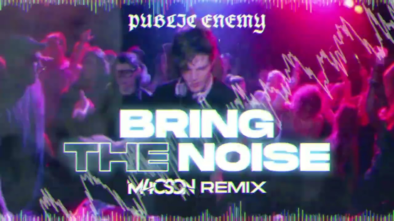 Public Enemy - Bring The Noise ( M4CSON REMIX )