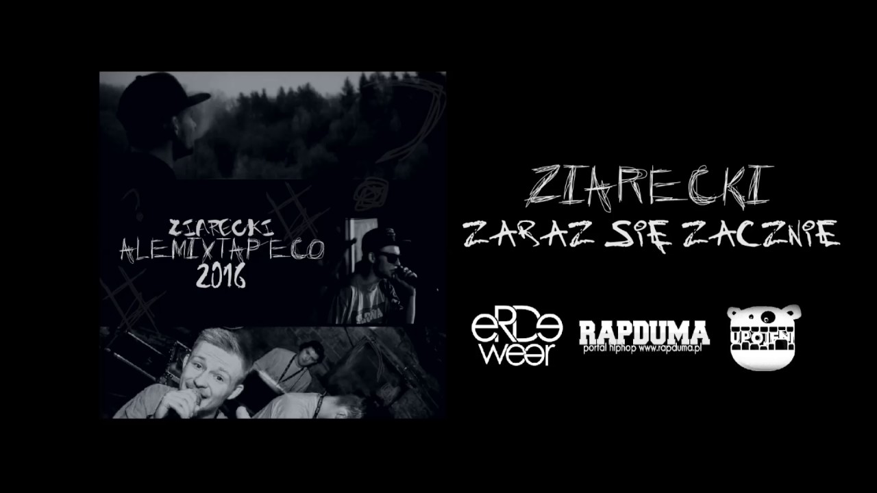 02. Ziarecki - Zaraz się zacznie #ALEMIXTAPECO