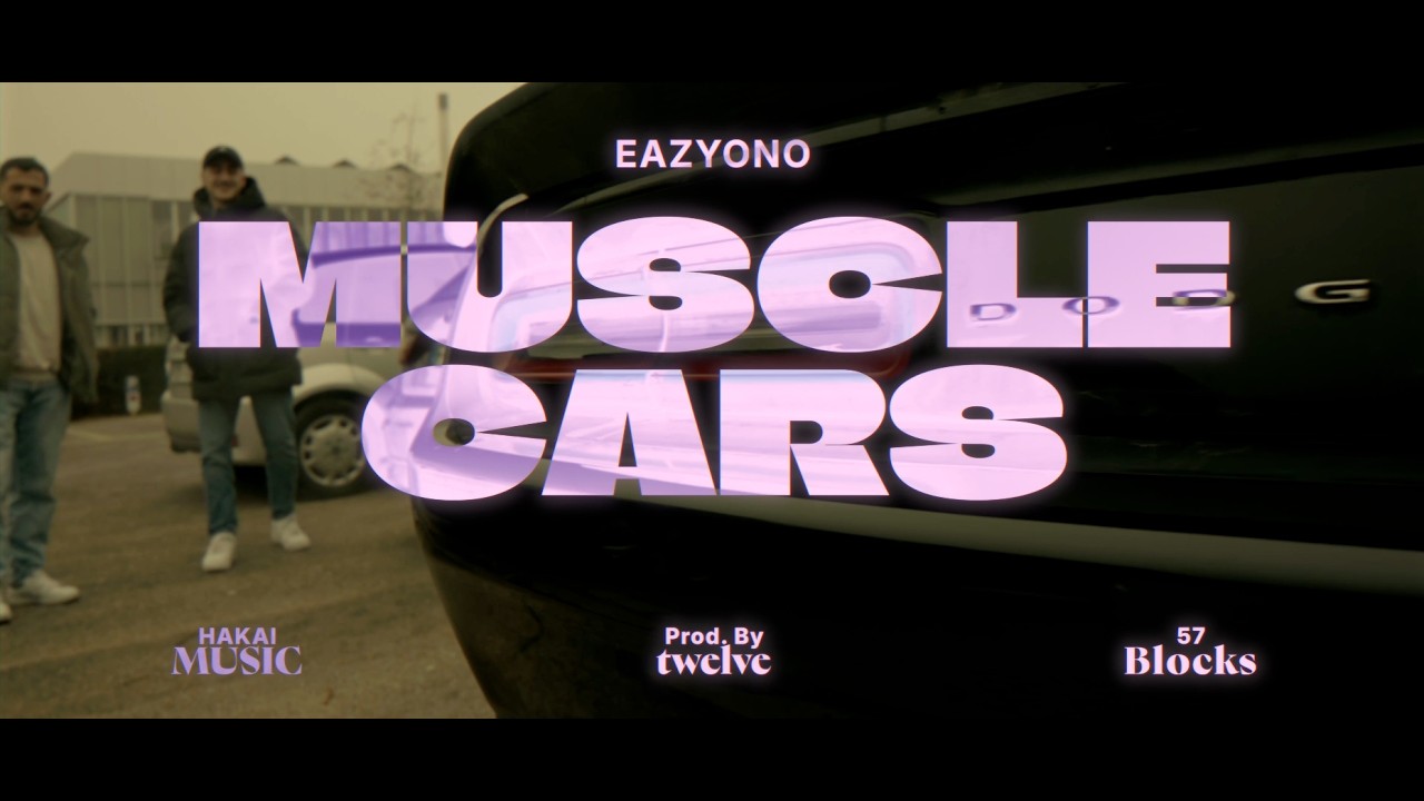 EAZYONO - MUSCLE CARS (prod. by TWELVE)