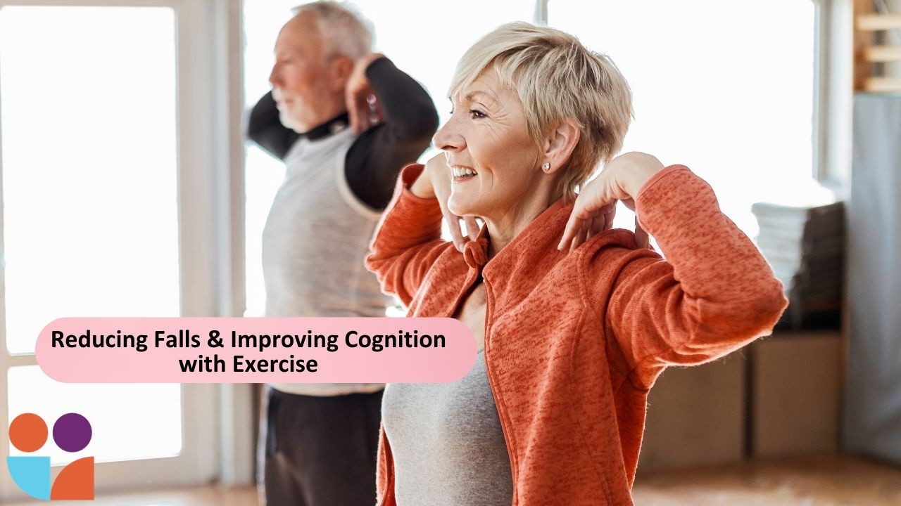 Reducing Falls & Improving Cognition with Exercise