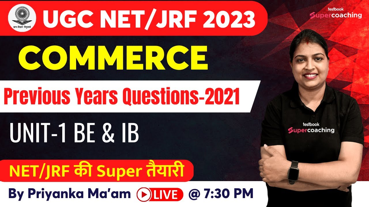UGC NET 2023 | COMMERCE | Previous Year papers 2021 | UNIT-1 BE & IB | by Priyanka ma'am