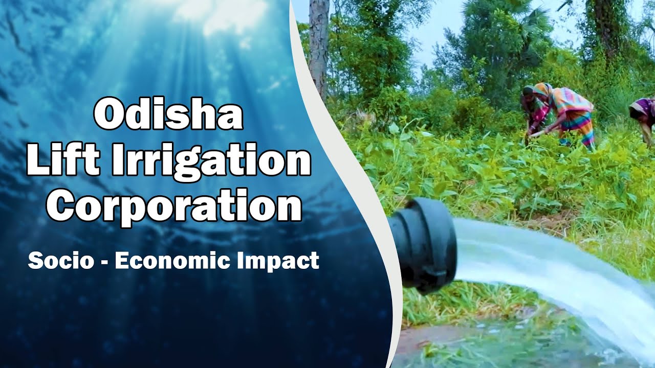 ODISHA LIFT IRRIGATION CORPORATION || SOCIO-ECONOMIC IMPACT || DEPT. OF WATER RESOURCES || ODISHA