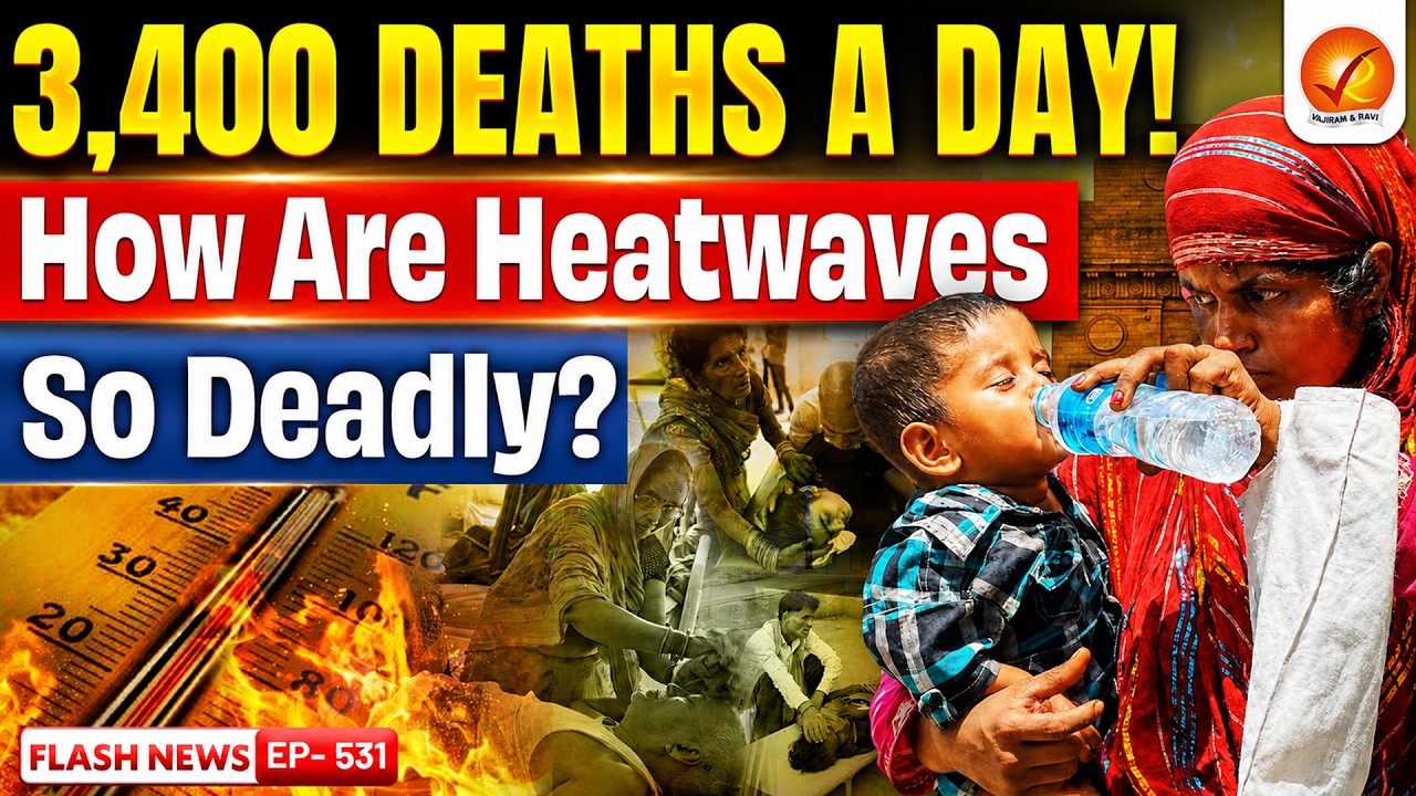 India's Deadliest Heatwave? | 3,400 Deaths In A Day & The Climate Change Warning | Vajiram and Ravi