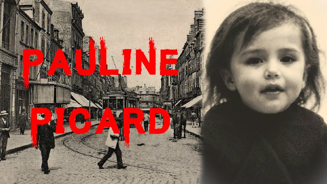 The Chilling & Mysterious Case of Pauline Picard